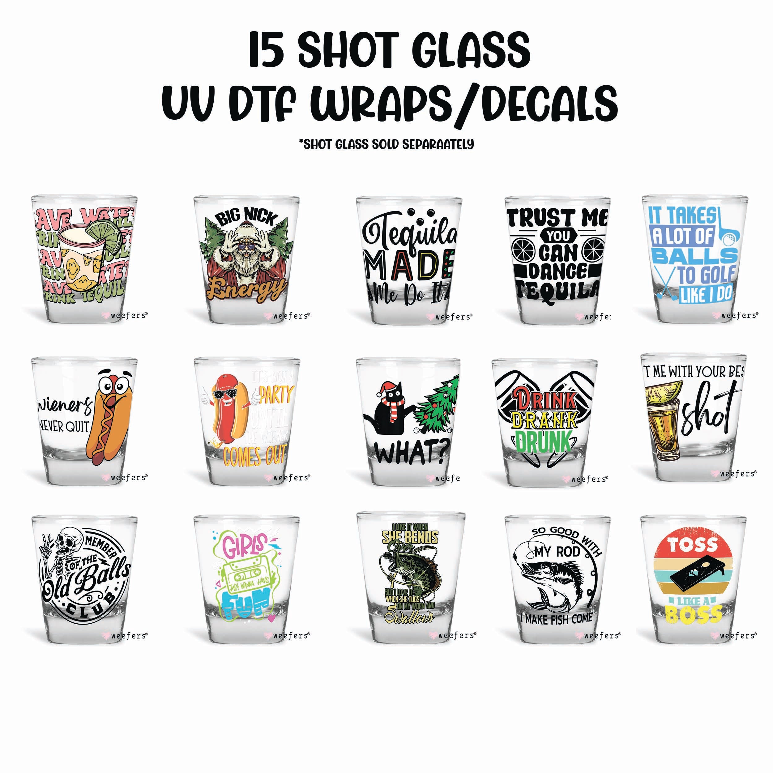 You're Like Really Pretty Shot Glass Short UVDTF or Sublimation Wrap - Decal